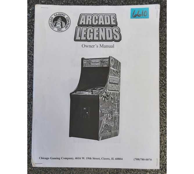 CHICAGO GAMING ARCADE LEGENDS Arcade Game OWNER'S MANUAL #6610 