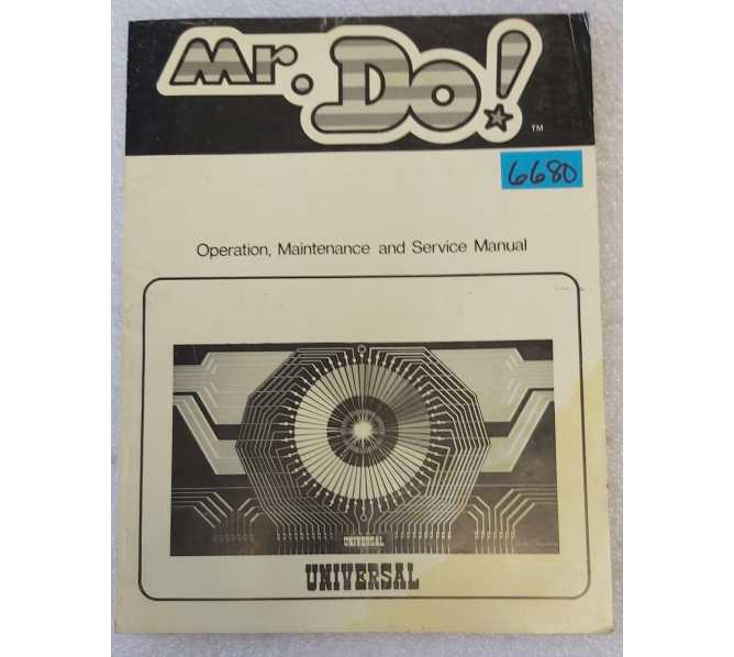 UNIVERSAL MR. DO Arcade Game OPERATION, MAINTENANCE & SERVICE MANUAL #6680 