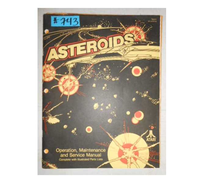 ASTEROIDS Arcade Machine Game OPERATION, MAINTENANCE & SERVICE MANUAL with ILLUSTRATED PARTS LISTS #743 for sale  