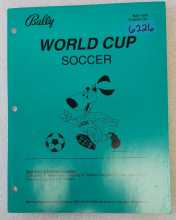 BALLY WORLD CUP SOCCER Pinball OPERATIONS MANUAL #6226  