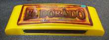 EOLITH ED DORADO CITY OF GOLD Redemption Arcade Game Original Molded Plexiglass Header #6517