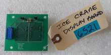 ICE CRANE Redemption Arcade Game DISPLAY Board #6521  