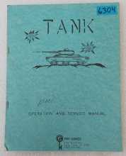 KEE GAMES TANK Arcade Game Operation & Service Manual #6304 