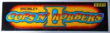 COPS N' ROBBERS Arcade Machine Game Overhead Header PLEXIGLASS for sale #B87 by BROMLEY  